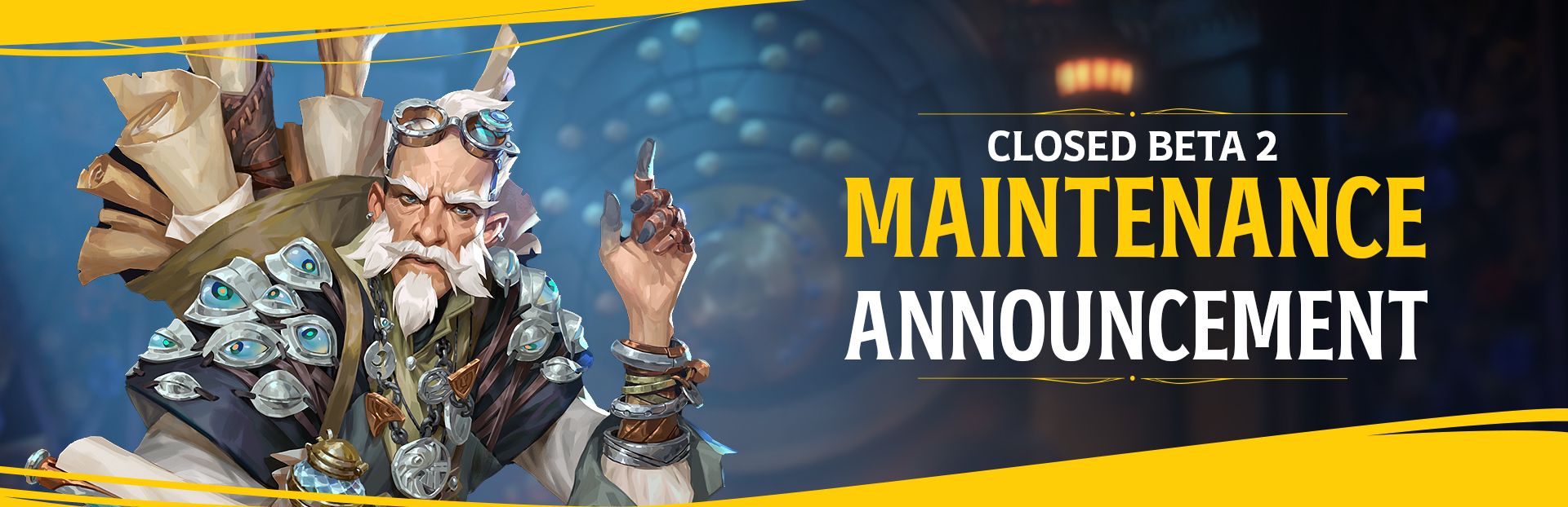 CLOSED BETA 2 MAINTENANCE