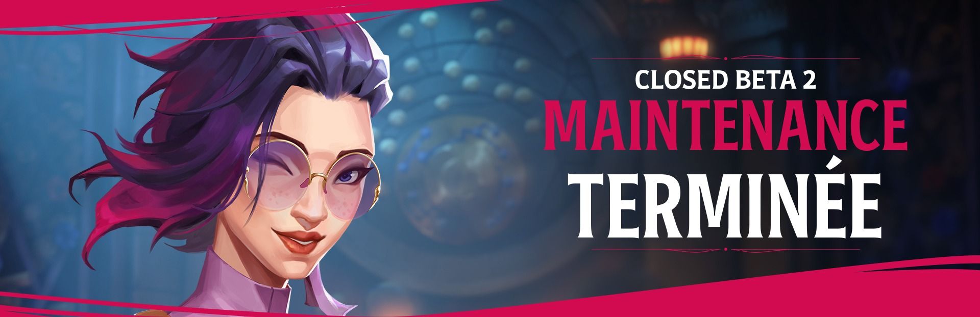 MAINTENANCE TERMINÉE