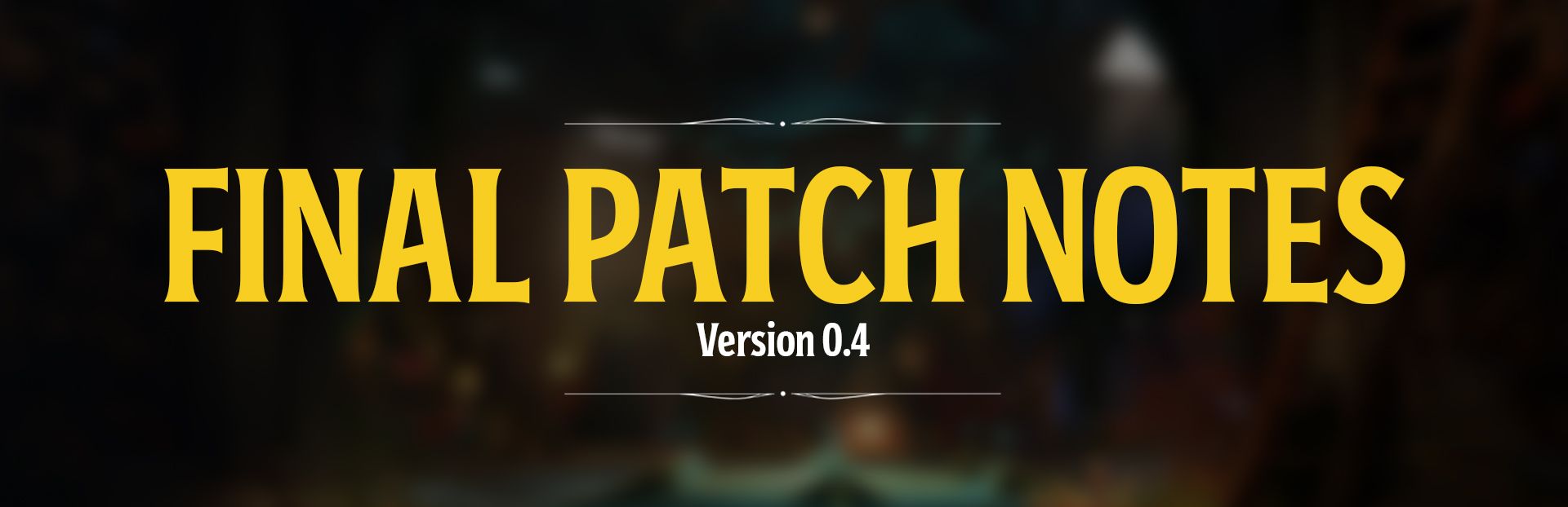FINAL PATCH NOTES