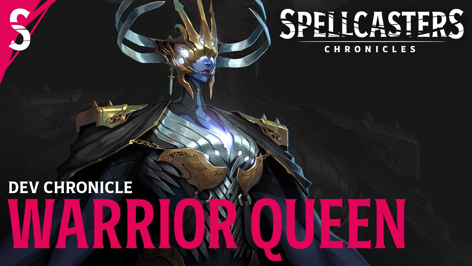 DEV CHRONICLE: LA REINE GUERRIÈRE