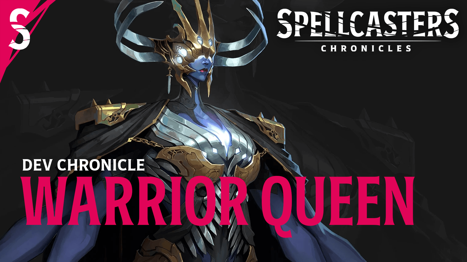 DEV CHRONICLE: THE WARRIOR QUEEN