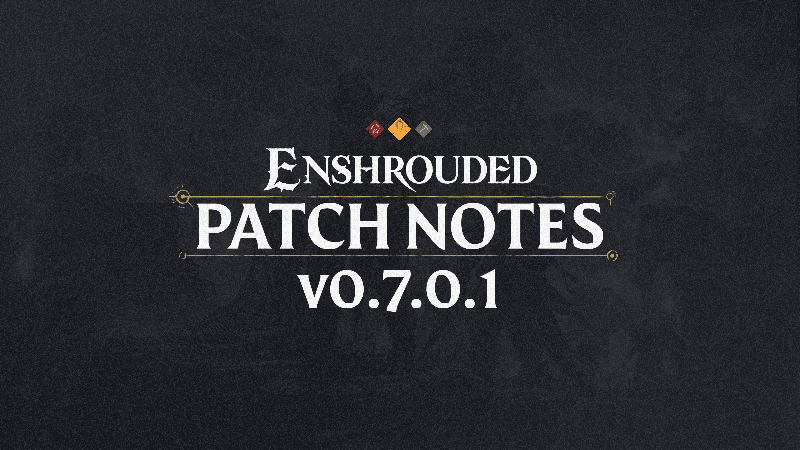 Changelog for Patch #1 - v0.7.0.1