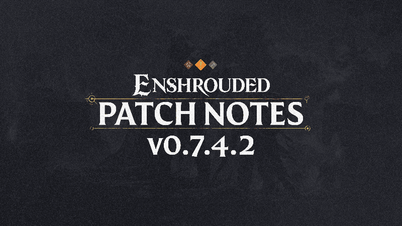 Changelog for Patch #6 v.0.7.4.2