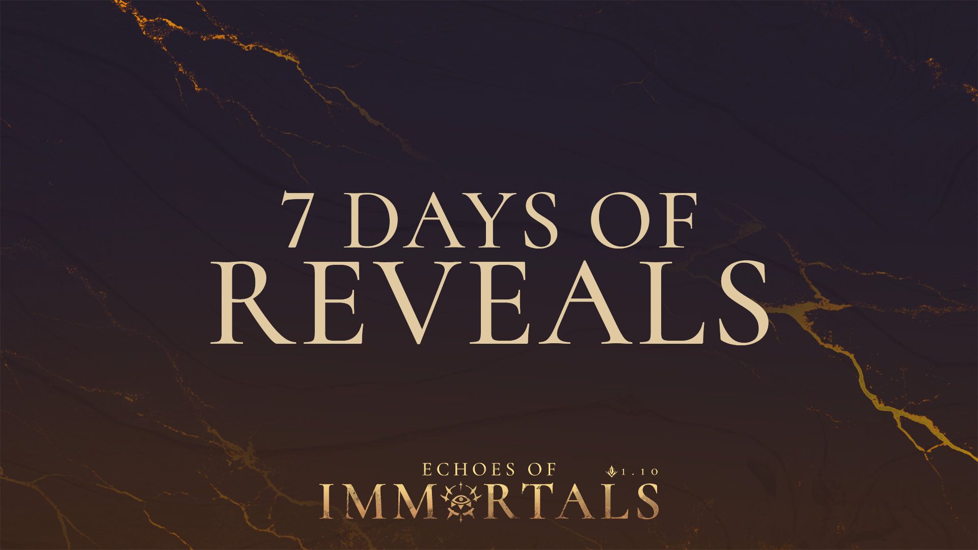 7 Days of Reveals | V1.10