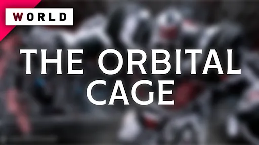 The Orbital Cage